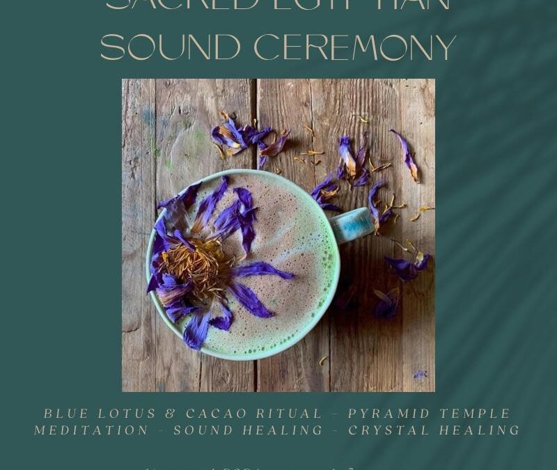 16 Maart 2024: Sacred Egyptian Sound Healing